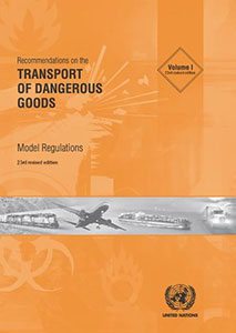 Recommendations on the Transport of Dangerous Goods: Model Regulations (23rd Revised Edition)