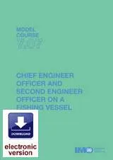 Chief Engineer Officer and Second Engineer Officer on a Fishing Vessel (Model Course 7.07) e-Reader