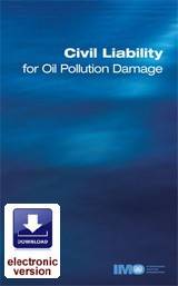 Civil Liability for Oil Pollution Damage, 1996 Edition   e-book (E-Reader Download)