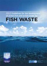 2012 Guidelines for Fish Waste, 2013 Edition