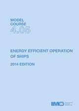 Energy Efficient Operation of Ships, 2014 Edition (Model Course 4.05)