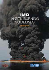 IMO In-situ Burning Guidelines, 2017 Edition
