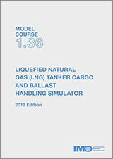 LNG Tanker Cargo & Ballast Handling, 2019 Edition (Model course 1.36)