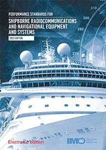Performance Standards for Shipborne Radiocommunications and Navigational Equipment, 2023 Edition e-book (e-Reader download)