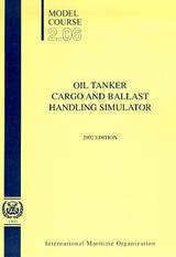 Oil Tanker Cargo & Ballast Handling, 2002 Edition (Model course 2.06) e-book (PDF Download)