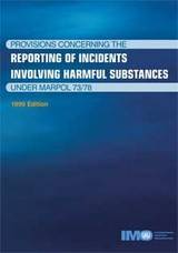 Reporting Incidents under MARPOL, 1999 Edition