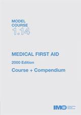 Medical First Aid, 2000 Edition (Model course 1.14 plus compendium)