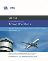 ICAO Aircraft Operations, Volume II - Construction of Visual and Instrument Flight Procedures (Doc 8168 Vol II)