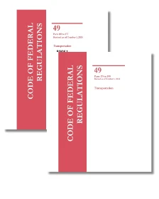 Code of Federal Regulations (CFR), Title 49, Parts 100-177 and Parts 178-199 (Regular Bound) (Revised as of October 1, 2024)