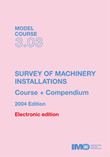 Survey of Machinery Installations, 2004 Edition (Model Course 3.03)