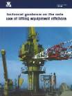 HSG221 Technical guidance on the safe use of lifting equipment offshore.