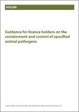 HSG280 Guidance for licence holders on the containment and control of specified animal pathogens