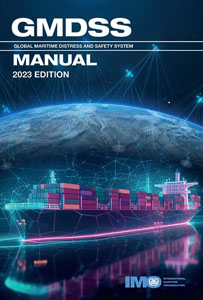 GMDSS (Global Maritime Distress and Safety System) Manual, 2024 Edition<br />