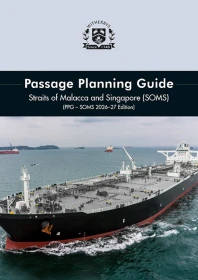 Passage Planning Guide Straits of Malacca and Singapore 2026-27 Edition