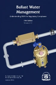 Ballast Water Management, Understanding BWM for Regulatory Compliance - 17th Edition