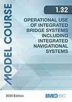 Operational use of integrated bridge systems including integrated navigation systems (Model Course 1.32) E-reader
