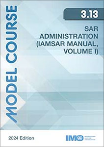 SAR Administration (IAMSAR Volume I), 2024 Edition (Model Course 3.13) Digital E-Reader