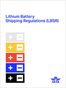 IATA Lithium Batteries Shipping Regulations (LBSR) 11th Edition, 2024 (Digital edition)