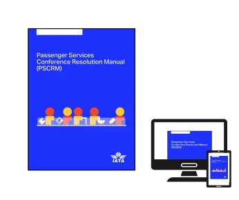 IATA Passenger Services Conference Resolution Manual (PSCRM) 45th Edition 2025-2026 (Digital)