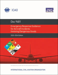 ICAO Emergency Response Guidance for Aircraft Incidents Involving Dangerous Goods (Doc 9481)