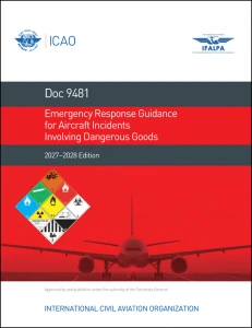 ICAO Emergency Response Guidance for Aircraft Incidents Involving Dangerous Goods 2027-2028 edition (Doc 9481)